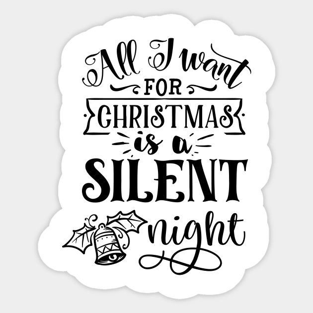 All I want For Christmas Is a Silent Night Sticker by CB Creative Images